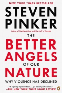 The Better Angles of Our Nature Why Violence has Declined - Steven Pinker